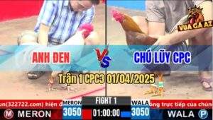 Trận 1 CPC3 1/4/2025 - Chú Lũy Campuchia Mở Bát Thu Phục Má Minh