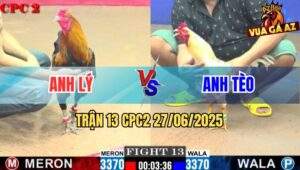 Trận 13 CPC2 27/06/2025 - Gà Bướm Anh Tèo Phản Kèo Phút 90 Quá Gay Cấn