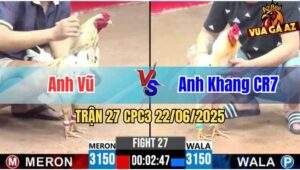 Trận 27 CPC3 22/06/2025 - Anh Vũ Và Anh Khang CR7