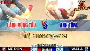 Trận 2 CPC2 30/7/2025 - Bướm Anh Lành Chưa Kịp Đá Đối Thủ Đã bay Bồ
