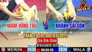 Trận 27 CPC1 10/7/2025 - Anh Mắm Vũng Tàu Và Anh Khánh Sài Gòn