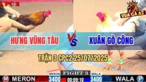 Trận 3 CPC2 25/7/2025 - Điều Cọp Anh Hưng Dỡ Giò Là Có Kết Quả