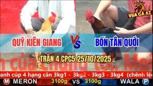 Trận 4 CPC5 25/10/2025 - Anh Quý Kiên Giang Và Anh Bốn Tân Quới