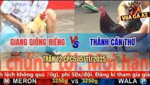 Trận 12 CPC5 15/11/2025 - Anh Giang Gồng Riềng Và Anh Thành Cần Thơ