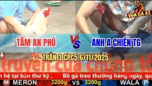 Trận 3 CPC5 6/11/2025 - Anh A Chiến Tái Xuất Lụm Cái Xổ 1 Xị Nhẹ Nhàng