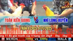 Trận 4 CPC5 9/11/2025 - Anh Toàn Kiên Giang Và Anh Nhí Long Xuyên