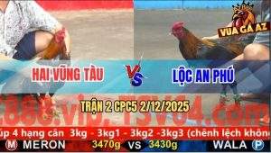 Trận 2 CPC5 3/12/2025 - Gà Que Anh Lộc Kẹp Vô Có Chân Gạt Cần Số
