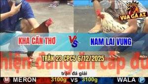 Trận 23 CPC5 6/12/2025 - Anh Kha Cần Thơ Gặp Anh Nam Lại Vung