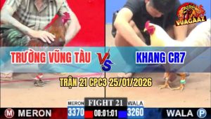 Trận 21 CPC3 25/1/2026 - Úa Hiệu Tính Ga King 1 Cước Đoạt Mạng Đối Thủ
