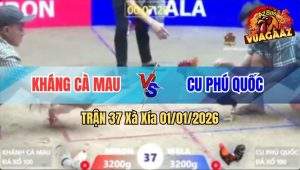 Trận 37 Xà Xía 01/01/2026