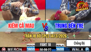 Trận 18 Bồ CPC2 14/3/2026 - Kiểm Cà Mau Lần Đầu Tiên Được Chấp 2 Chấm Và Cái Kết