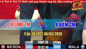 Trận 28 Bồ CPC2 6/3/2026 - Điều Nhập Vô Đá 3 Chân Ăn Đủ Tiền