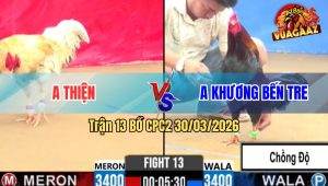 Trận 13 Bồ CPC2 30/3/2026 - Bướm Cứng Mình Xỉu Trước Điều Xanh Vừa Đủ Điểm Về