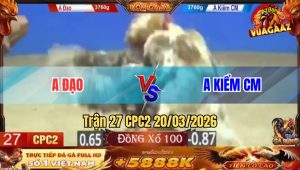 Trận 27 CPC2 20/03/2026 - Gà Cú Anh Kiểm Qúa Trâu Gồng Phút 90 Kéo Lúa Đầy Bồ