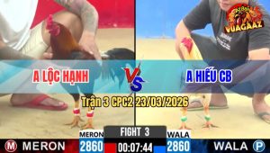 Trận 3 CPC2 23/03/2026 - Đỏ Đá Bến Thế Xanh Hết Đường Ra