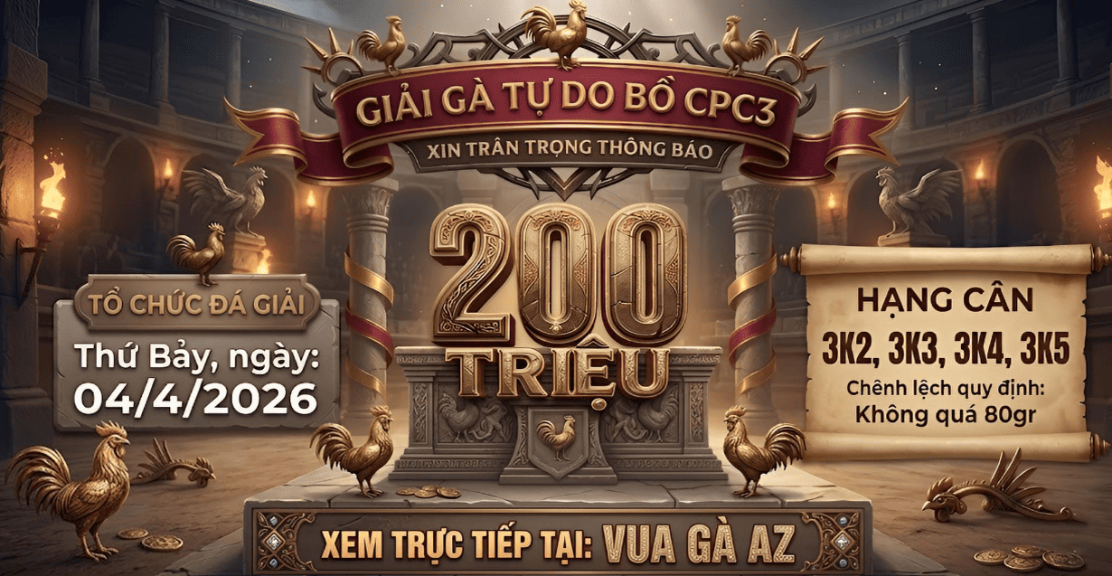 Giải Gà Tự Do Bồ CPC3 Khanh Chợ Lách Đứng Ra Tổ Chức Ngày 4/4/2026
