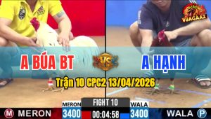 Trận 10 CPC2 13/04/2026 - Xanh Buôn Đuôi Đỏ Bay Bồ Mau Lẹ