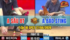 Trận 10 CPC2 17/04/2026 - Idol Cho Nặng 200G Lụm Lúa Mau Lẹ