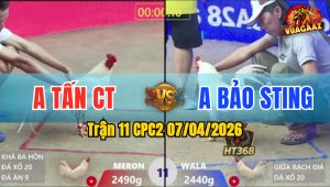Trận 11 CPC2 07/04/2026 - Idol Quá Hừng 2 Tay Nước Đỏ Hư Hình Bưng Ra