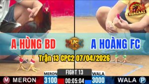 Trận 13 CPC2 07/04/2026 - Điều Đâm Quá Đâm Bướm Nằm Chết Tại Chỗ