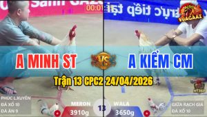 Trận 13 CPC2 24/04/2026 - Anh Kiểm CM Chấp Ngông Bị Anh Minh ST Hạ