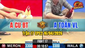 Trận 17 CPC2 16/04/2026 - Bướm Giao Nạp Quá Khôn Điều Hư Hình Bỏ Chạy