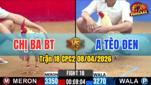 Trận 18 CPC2 08/04/2026 - Đỏ Phóng Ngông Đỏ Đá Quay Đầy La Miệng