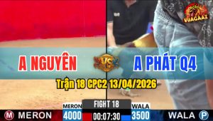 Trận 18 CPC2 13/04/2026 - Điều Đá Que Hư Hình Điều Quay Đầu La Miệng