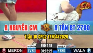 Trận 18 CPC2 17/04/2026 - Bướm Nạp Quá Hay 2 Tay Nước Khét Hư Hình Nằm Biệt