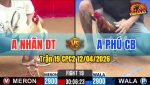 Trận 19 CPC2 12/04/2026 - Bướm Chây Bươi Điều Hư Hình Hết Cứu