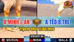 Trận 20 CPC3 11/04/2026 - ĂN MIẾNG TRẢ MIẾNG  BƯỚM A MINH TRẢ CHÂN QUÁ HAY  ÚA DÃY TẠI CHỖ