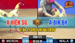 Trận 21 CPC2 19/04/2026 - Xanh Về Bờ Nghẹt Thở Ở Trận Này