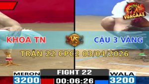 Trận 22 CPC2 03/04/2026 - Úa Đá Xanh Hết Đứng Chỉ 2 Tay Nước