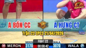 Trận 22 CPC2 21/04/2026 - Bông Đá Đúng 1 Chân Lụm Tiền