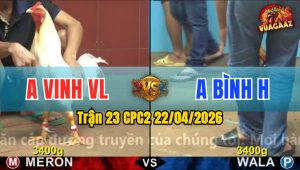 Trận 23 CPC2 22/04/2026 - Anh Vinh VL Lội Ngược Dòng Ngoạn Mục