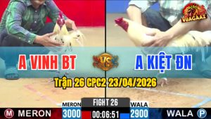 Trận 26 CPC2 23/04/2026 - Gà Úa Bươi Chây 1 Cây Đỏ Chịu Không Nổi