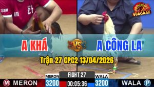 Trận 27 CPC2 13/04/2026 - Điều Đâm Mu Lưng Bướm Liệt Chân Bỏ Chạy