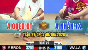 Trận 27 CPC2 19/04/2026 - Phút 90 Bướm Trả Chân Cực Hay  Điều Té Bưng Ra Sân