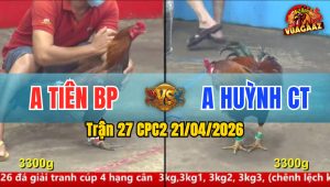 Trận 27 CPC2 21/04/2026 - Xanh Đâm Quá Đâm Đỏ Nằm Tại Chỗ Sau 1 Tay Nước