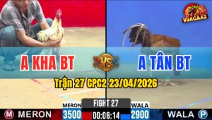 Trận 27 CPC2 23/04/2026 - Anh Kha BT Đánh Bại Anh Tân BT Dễ Dàng