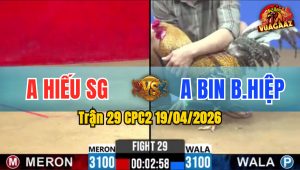 Trận 29 CPC2 19/04/2026 - Ăn Miếng Trả Miếng Trận Hòa Quá Hay