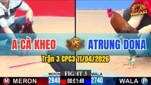 Trận 3 CPC3 11/04/2026 - XANH 3 CHÂN CÓ KẾT QUẢ