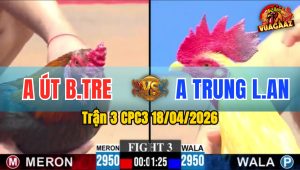 Trận 3 CPC3 18/04/2026 - Úa Đâm Điều Ói  Bưng Ra Sân