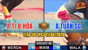Trận 30 CPC3 11/04/2026 - ĐIỀU A TI ĐÁ DÀY CỰA HƠN  HẠ GỤC A TUẤN