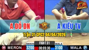 Trận 31 CPC2 04/04/2026 - Xanh Giao Nạp Quá Tốt Đỏ Hư Hình Bưng Ra