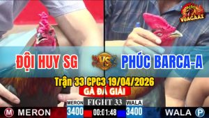 Trận 33 CPC3 19/04/2026 - Đỏ Đâm Như Xôm Đưa Đội Vào Chung Kết