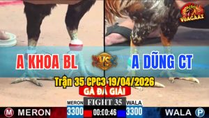 Trận 35 CPC3 19/04/2026 - Cú Đâm Mu Lưng Điều Nằm 1 Đống