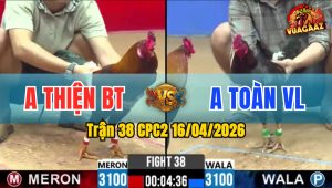 Trận 38 CPC2 16/04/2026 - Xanh Giao Nạp Quá Hay Đỏ Hư Hình Nằm Ngay