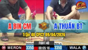 Trận 40 CPC2 09/04/2026 - Úa Khìu Nhẹ Mu Lưng Cú Hư Hình Hết Đứng