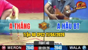 Trận 40 CPC2 11/04/2026 - Điều Phóng Xâu Buôn Đuôi Bướm Đá Gãy Cổ